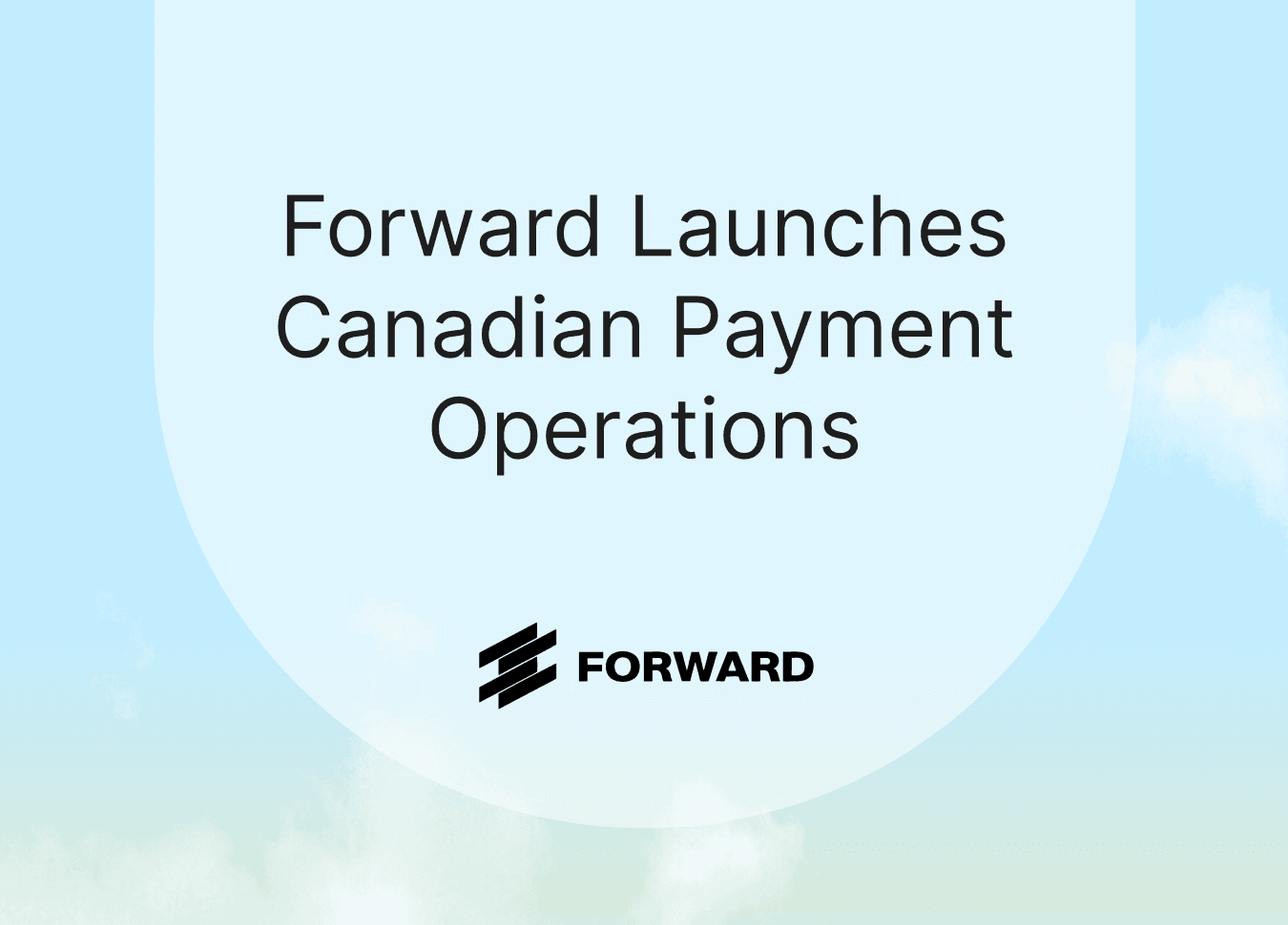 Forward Launches Canadian Payment Operations thumbnail