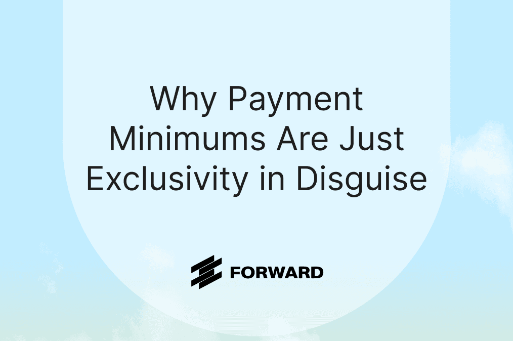 Why Payment Minimums Are Just Exclusivity in Disguise thumbnail
